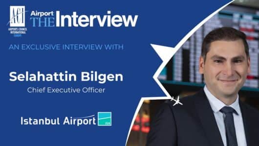 Airport: The Interview | Selahattin Bilgen, CEO of iGA Istanbul Airport