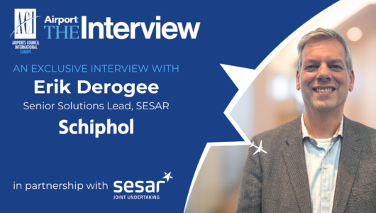 Airport: The Interview | Erik Derogee, Senior Solutions Lead, SESAR - Schiphol | in partnership with SESAR 3 JU